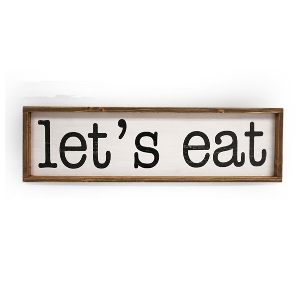 Gracie Oaks Let's Eat Sign Wall Décor & Reviews Wayfair
